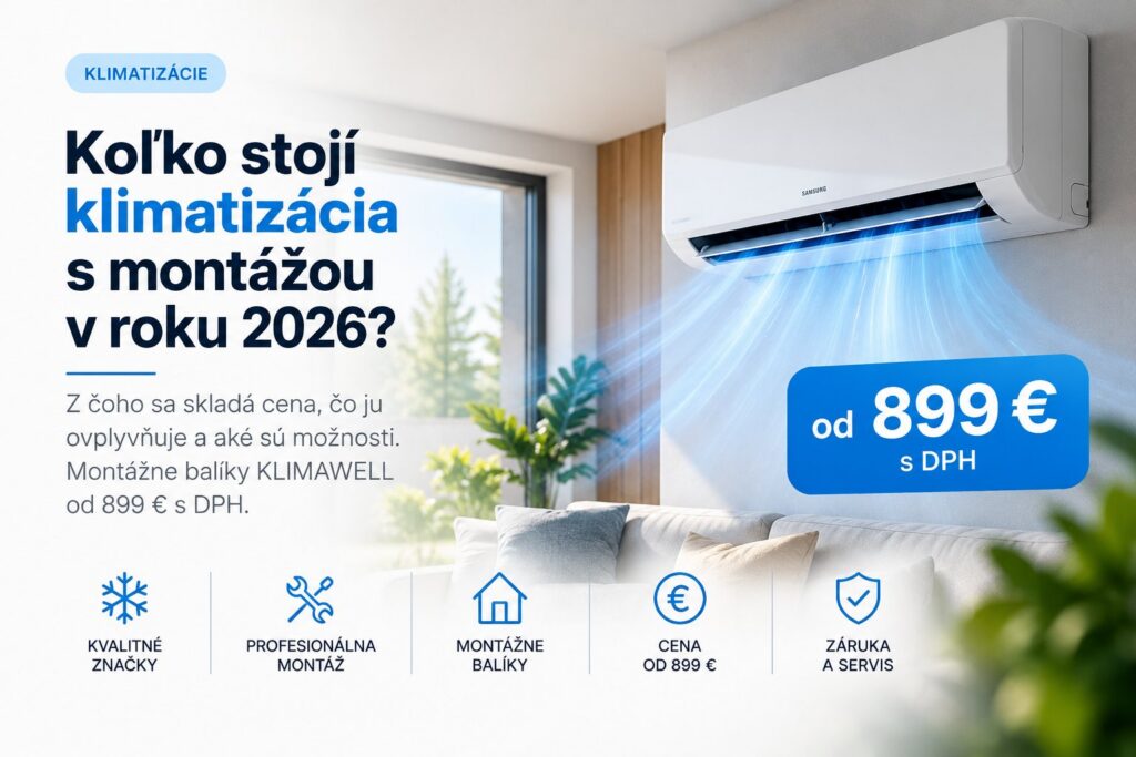 Koľko stojí klimatizácia s montážou v roku 2026