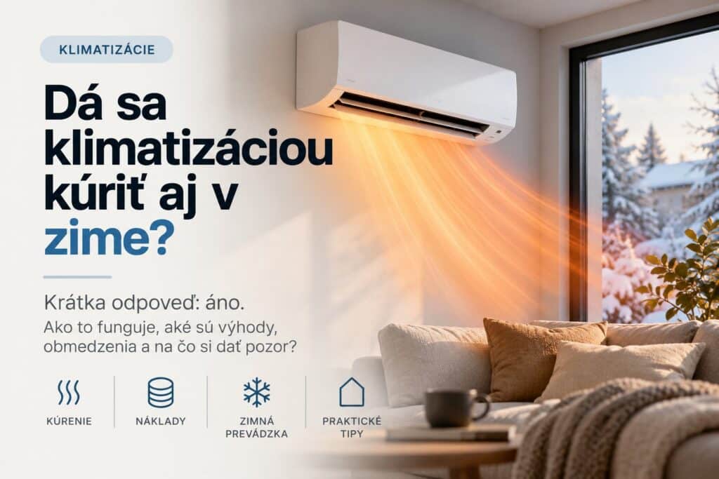 Kúrenie klimatizáciou v zime – tepelné čerpadlo vzduch-vzduch